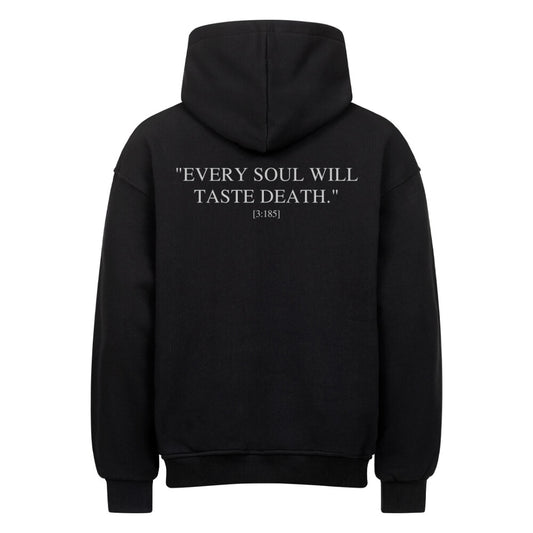 Every soul will taste death - Oversized Hoodie Schwarz