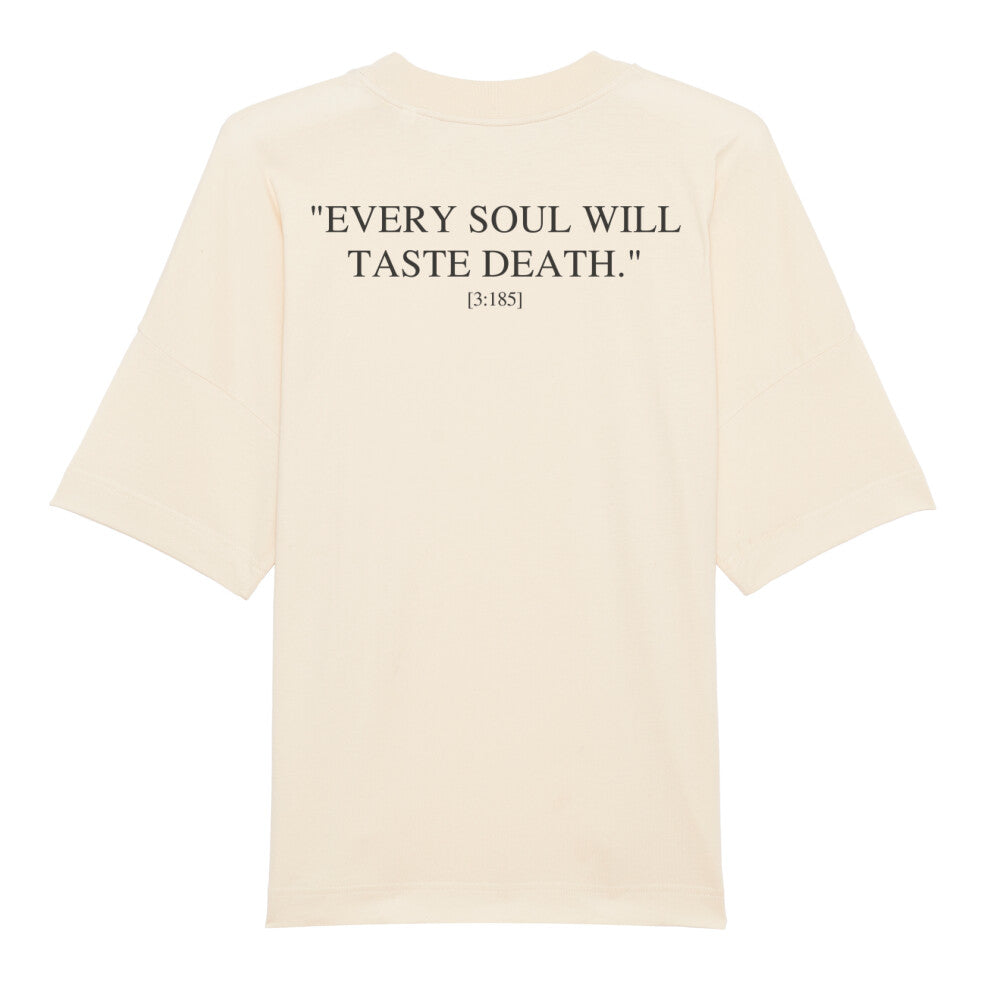 Every soul will taste death - Premium Organic Oversize Blast Beige