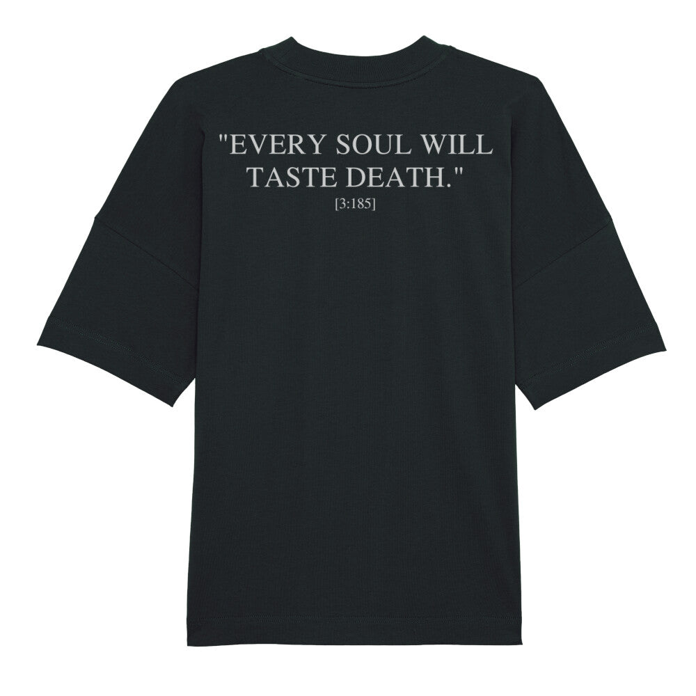 Every soul will taste death - Premium Organic Oversize Blast Schwarz